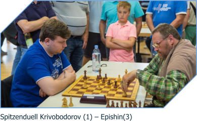 Spitzenduell Krivobodorov (1) – Epishin(3)